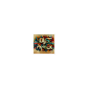 House of Prayer Bubble-free stickers
