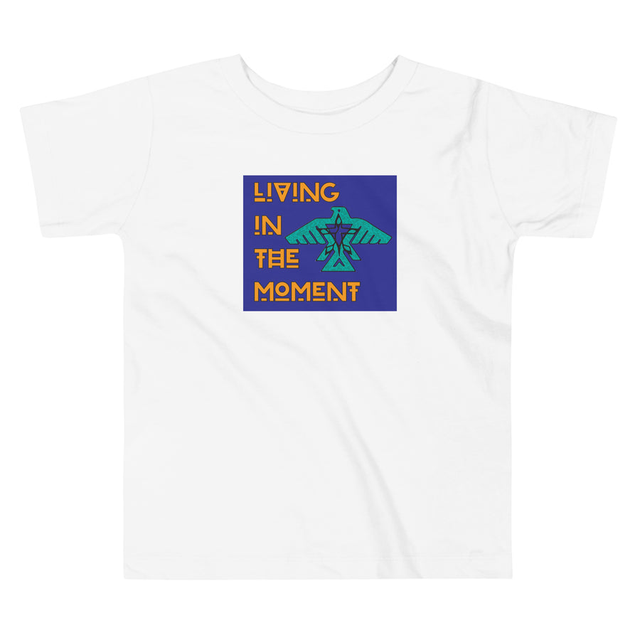 Living In The Moment Toddler Short Sleeve Tee